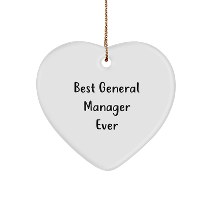 Funny General Manager Gifts Ever, Best General Manager Heart Ornament, 'Best General Manager Ever' Quote, Christmas Unique Gifts from Friends to General Manager