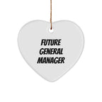 Funny General Manager Heart Christmas Tree Ornament with 'Future General Manager' Quote,