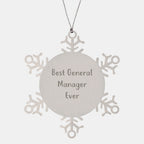 Funny General Manager Gifts from Friends for Best General Manager Ever Snowflake Ornament, Christmas Unique Gifts for Men, Women, Family