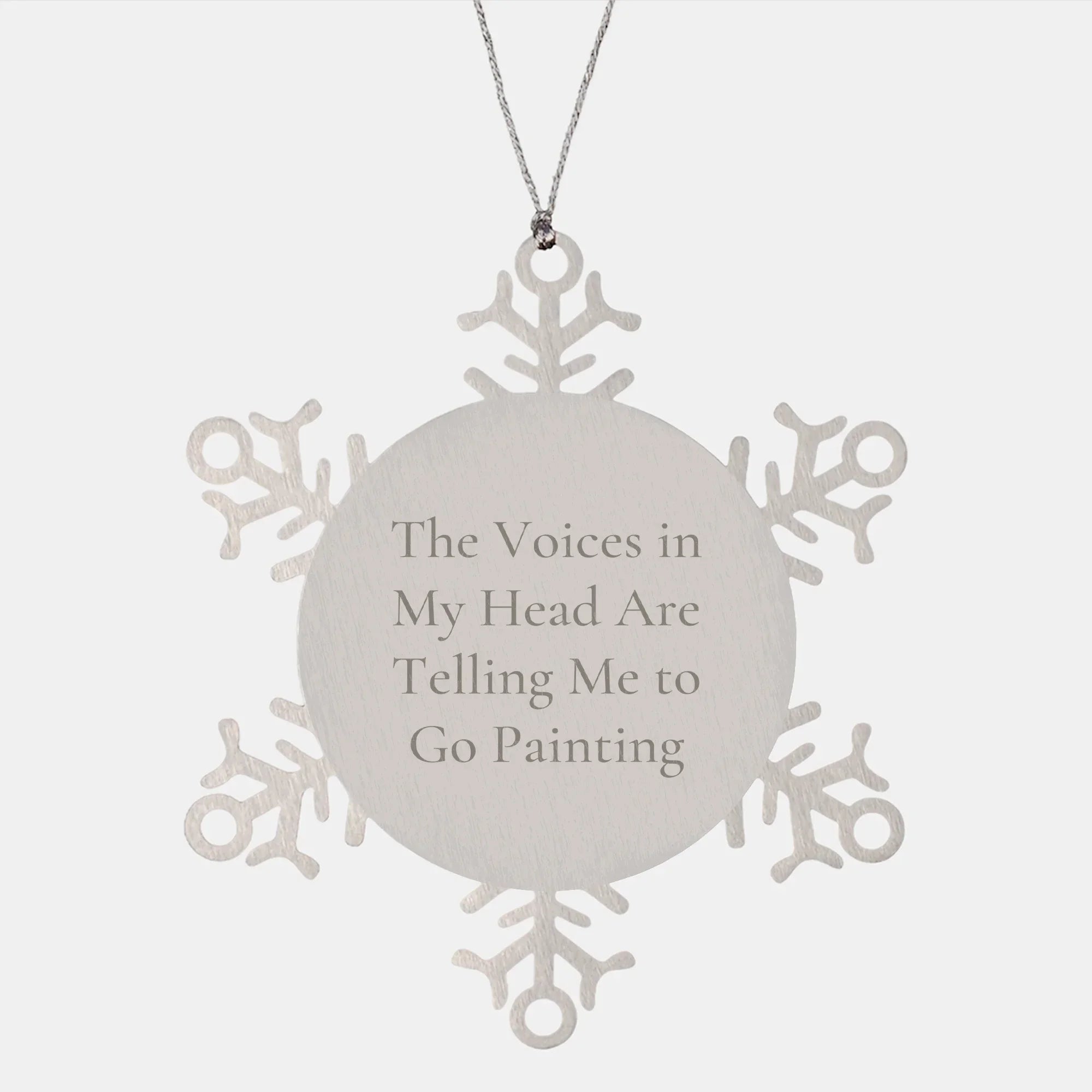 Funny Gift for Painting Enthusiast, Snowflake Ornament, 'The Voices In My Head Are Telling Me To Go Painting' Quote, Perfect Christmas Unique Gifts for Women, Friends, Coworkers from Family