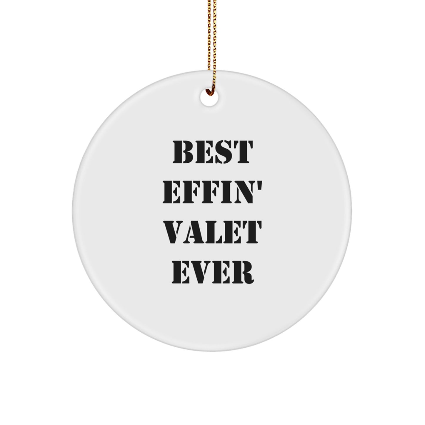 Funny Valet Christmas Ornament- Best Effin' Valet Ever