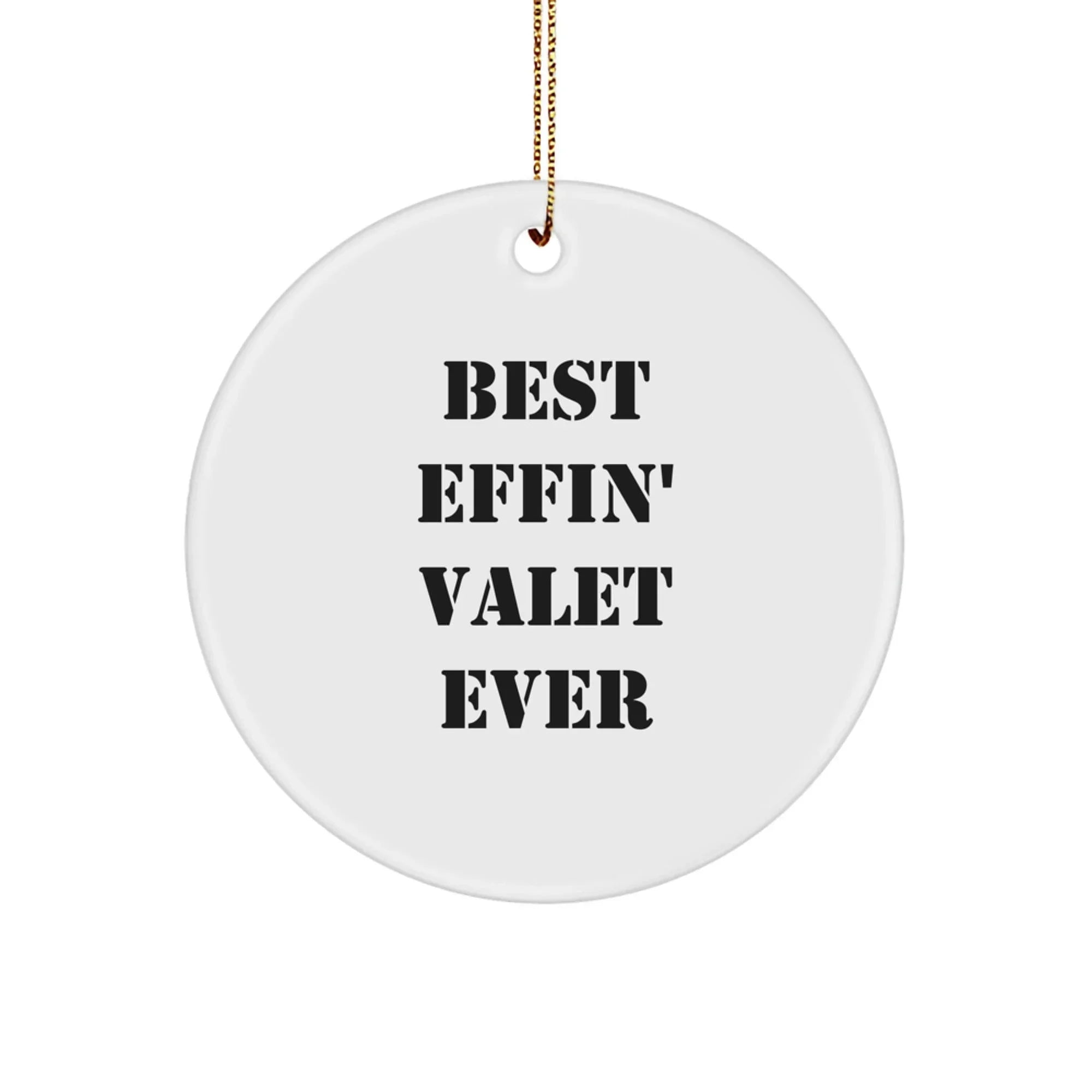 Funny Valet Christmas Ornament- Best Effin' Valet Ever
