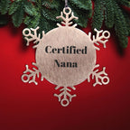 Funny Gifts from Mom to Nana, Snowflake Ornament with Inspirational Quote, Certified Nana, Christmas Unique Gifts for Nana