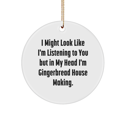 Funny Gingerbread House Making Gifts from Friends, Circle Ornament for Gingerbread House Making Enthusiasts