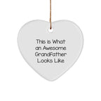 Funny Grandfather Heart Ornament with Quote 'This Is What An Awesome Grandfather Looks Like', Christmas Unique Gifts