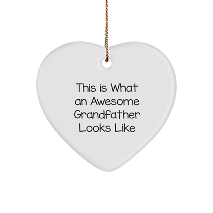 Funny Grandfather Heart Ornament with Quote 'This Is What An Awesome Grandfather Looks Like', Christmas Unique Gifts