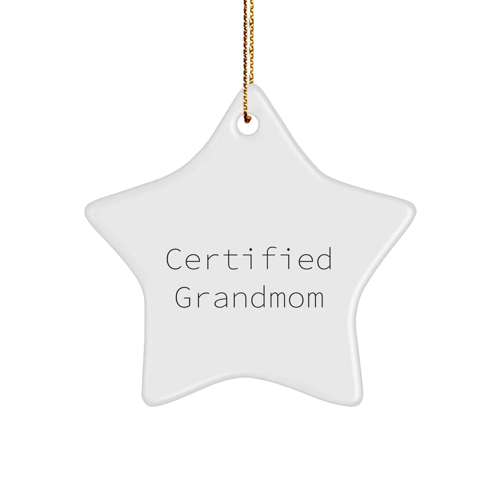 Funny Grandmom Gifts from Men to Grandmom - Certified Grandmom Star Ornament for Christmas Decor