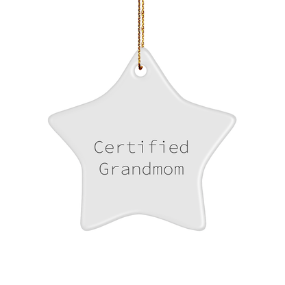 Funny Grandmom Gifts from Men to Grandmom - Certified Grandmom Star Ornament for Christmas Decor