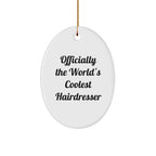 Funny Hairdresser Gifts from Friends for Christmas - Officially The World's Coolest Hairdresser Oval Ornament