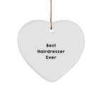 Funny Hairdresser Gifts from Men to Best Hairdresser Ever - Heart Ornament for Christmas