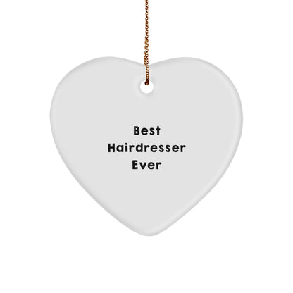 Funny Hairdresser Gifts from Men to Best Hairdresser Ever - Heart Ornament for Christmas
