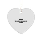 Funny Hairdresser Steel Heart-shaped Christmas Tree Ornament - Best Hairdresser Ever Gift
