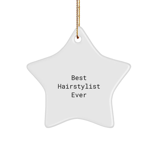 Funny Hairstylist Gifts, Best Hairstylist Ever Star Ornament, White, for Women, Christmas Unique Gifts from Friends