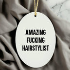 Funny Hairstylist Gifts from Friends, Women, Family - Amazing F--king Hairstylist Oval Ornament, Christmas Unique Presents for Hairstylist