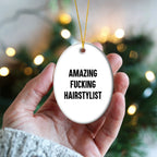 Funny Hairstylist Gifts from Friends, Women, Family - Amazing F--king Hairstylist Oval Ornament, Christmas Unique Presents for Hairstylist