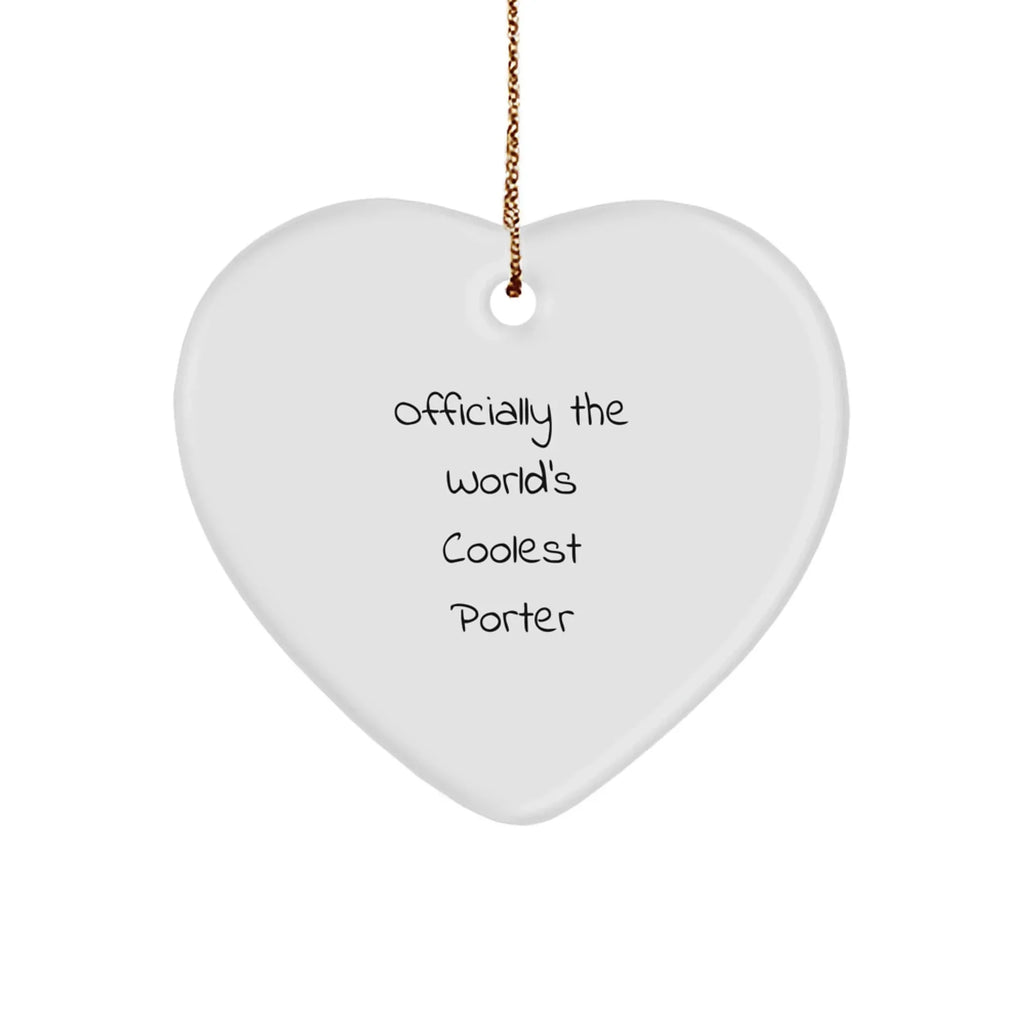 Funny Heart Ornament for Porter Lovers - Officially the World's Coolest Porter Gift from Friends for Christmas
