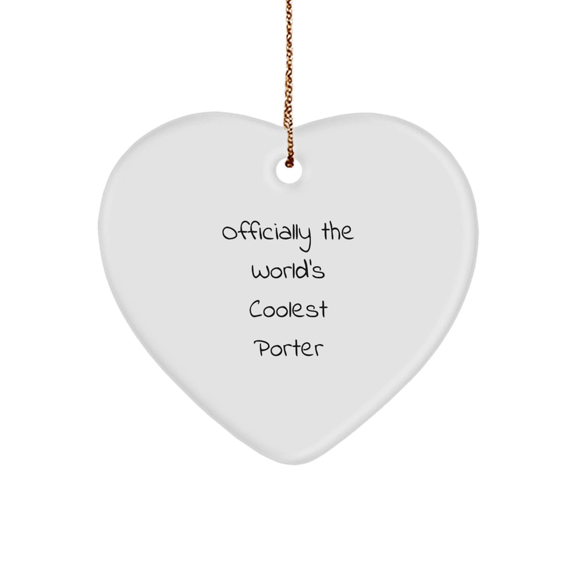 Funny Heart Ornament for Porter Lovers - Officially the World's Coolest Porter Gift from Friends for Christmas