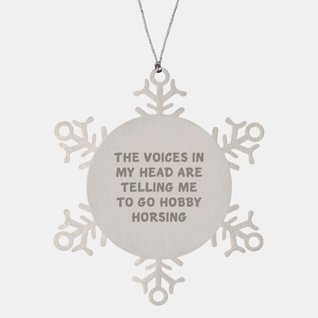 Funny Hobby Horsing Gifts for Friends, Snowflake Ornament with Inspirational Quote, Christmas Unique Gifts from Friends, Gifts for Hobby Horsing Enthusiasts