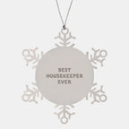 Funny Housekeeper Gifts from Friends for Best Housekeeper Ever Snowflake Ornament, Unique Christmas Unique Gifts for Her