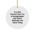 Funny Housekeeper Gifts from Friends for Housekeeper - I'm Not Perfect Circle Ornament, White, 2.75\