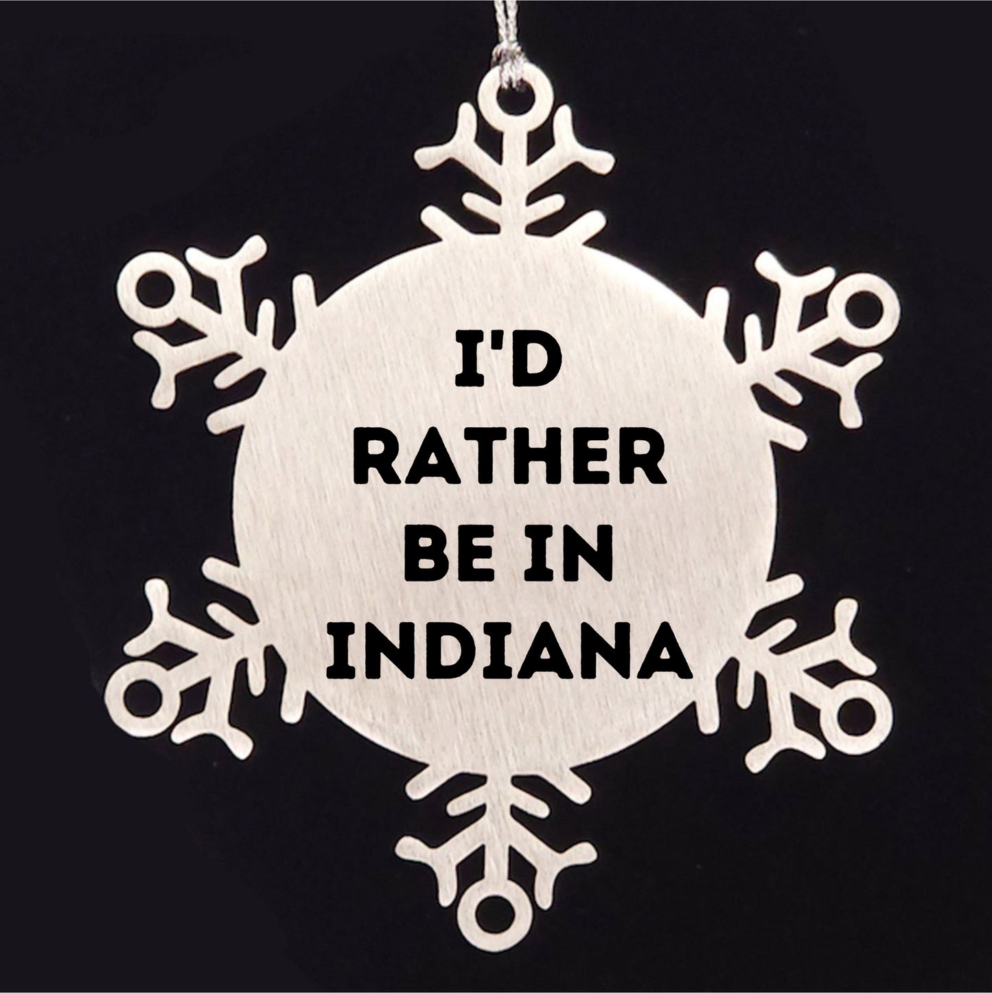 Funny Indiana Gifts, I'd Rather Be In Indiana Snowflake Ornament, Christmas Unique Gifts from Friends to Family