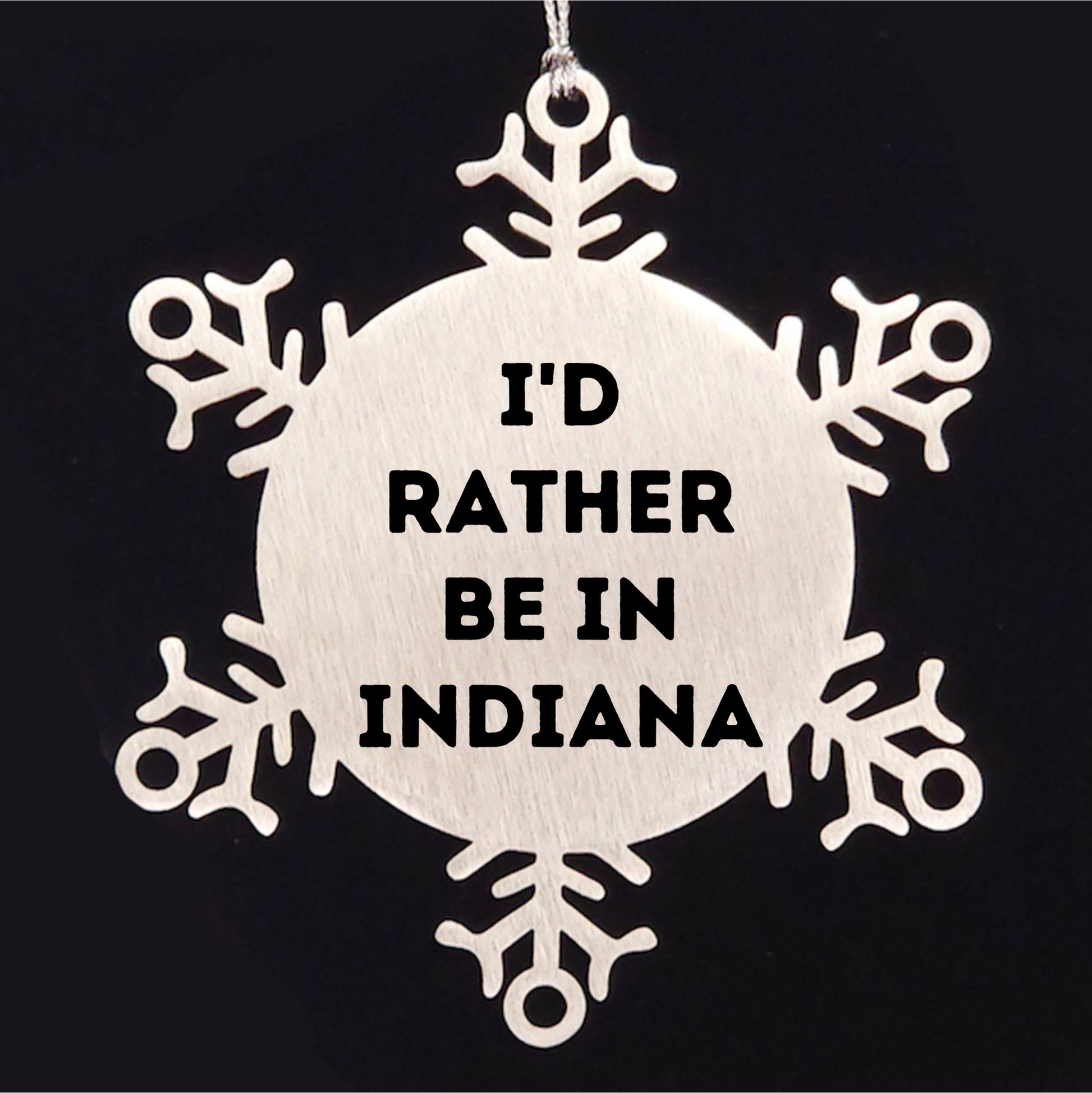 Funny Indiana Gifts, I'd Rather Be In Indiana Snowflake Ornament, Christmas Unique Gifts from Friends to Family