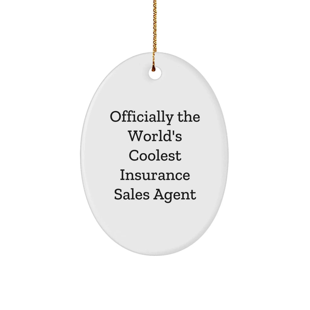 Funny Insured Agent Gifts from Insurance Sales Agent Friends - 'Officially The World's Coolest Insurance Sales Agent' Oval Ornament for Christmas