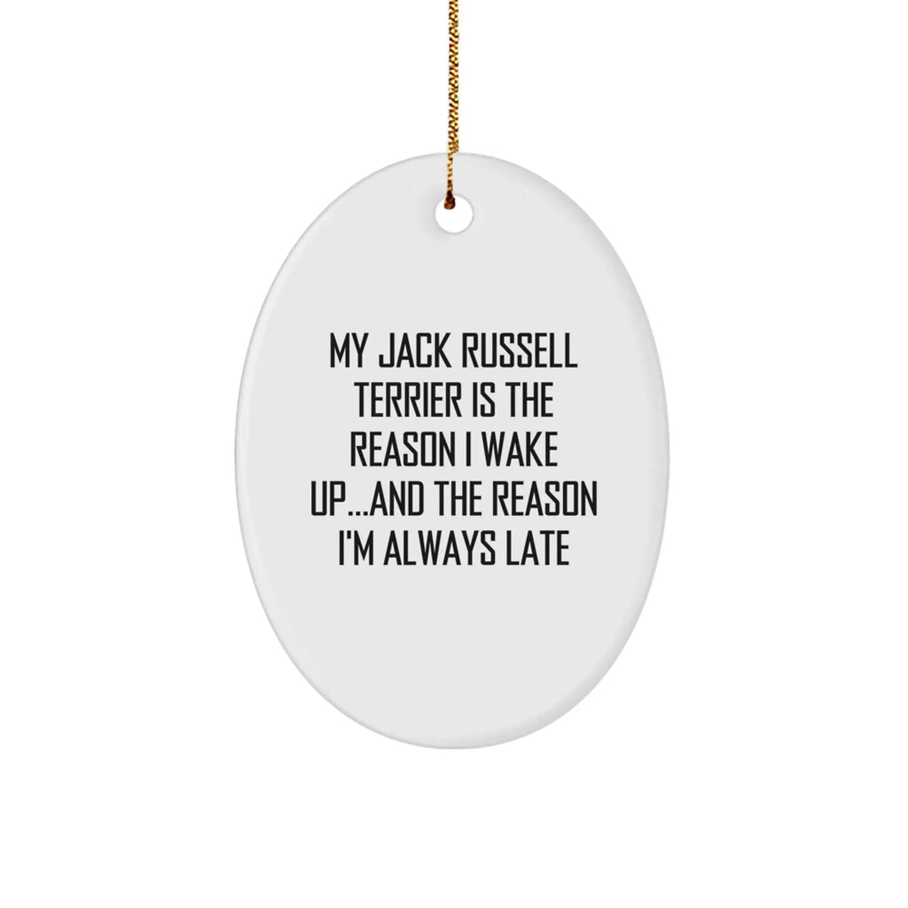 Funny Jack Russell Terrier Dog Oval Christmas Tree Ornament, 'My Jack Russell Terrier Is The Reason I Wake Up...' Quote Unique Gifts