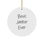 Funny Janitor Gifts: 'Best Janitor Ever' Circle Ornament for Men, Women, Friends, Coworkers, Family, Christmas Unique Gifts from Home
