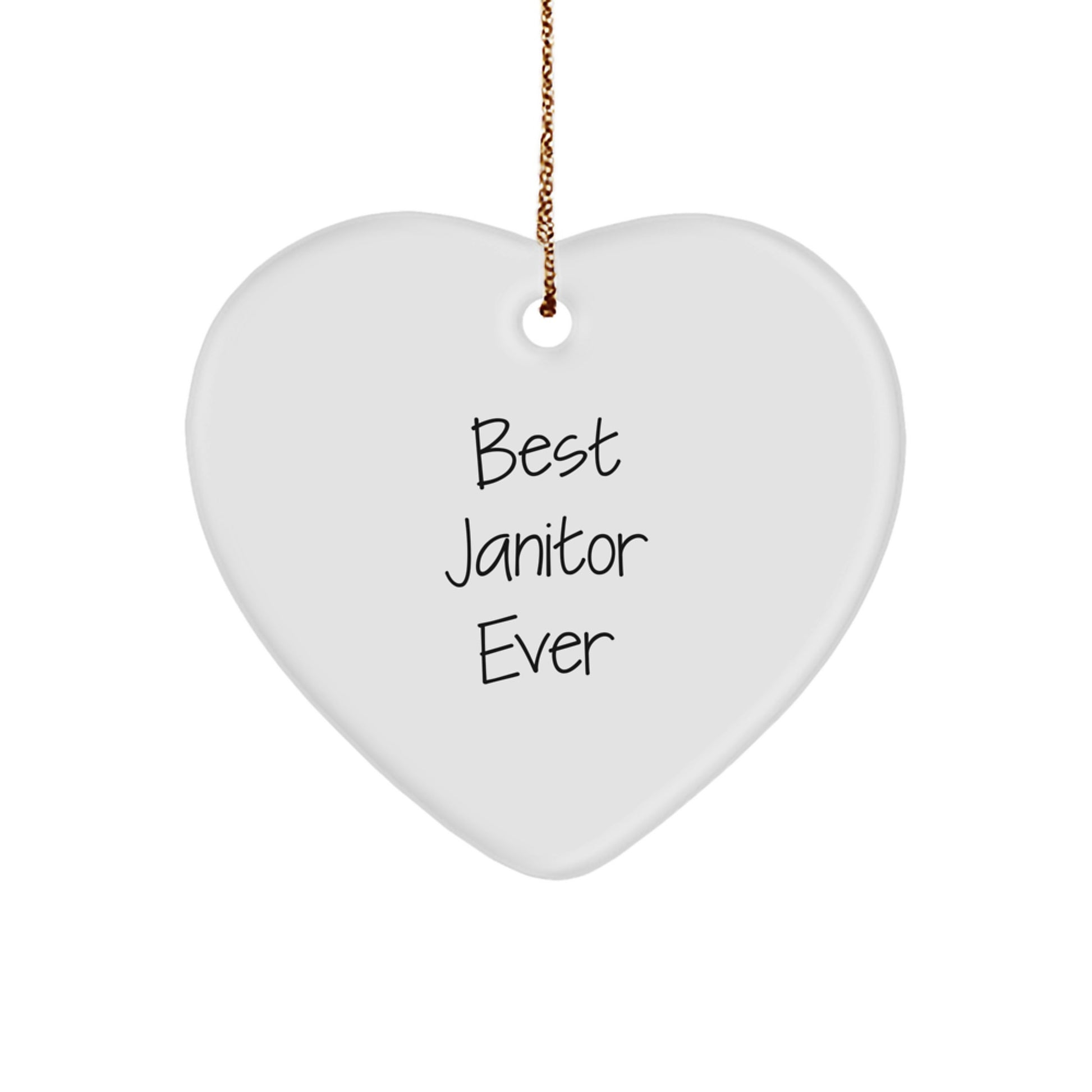 Funny Janitor Gifts, Heart Ornament, Best Janitor Ever, Gifts from Men to Janitor, Christmas Unique Gifts