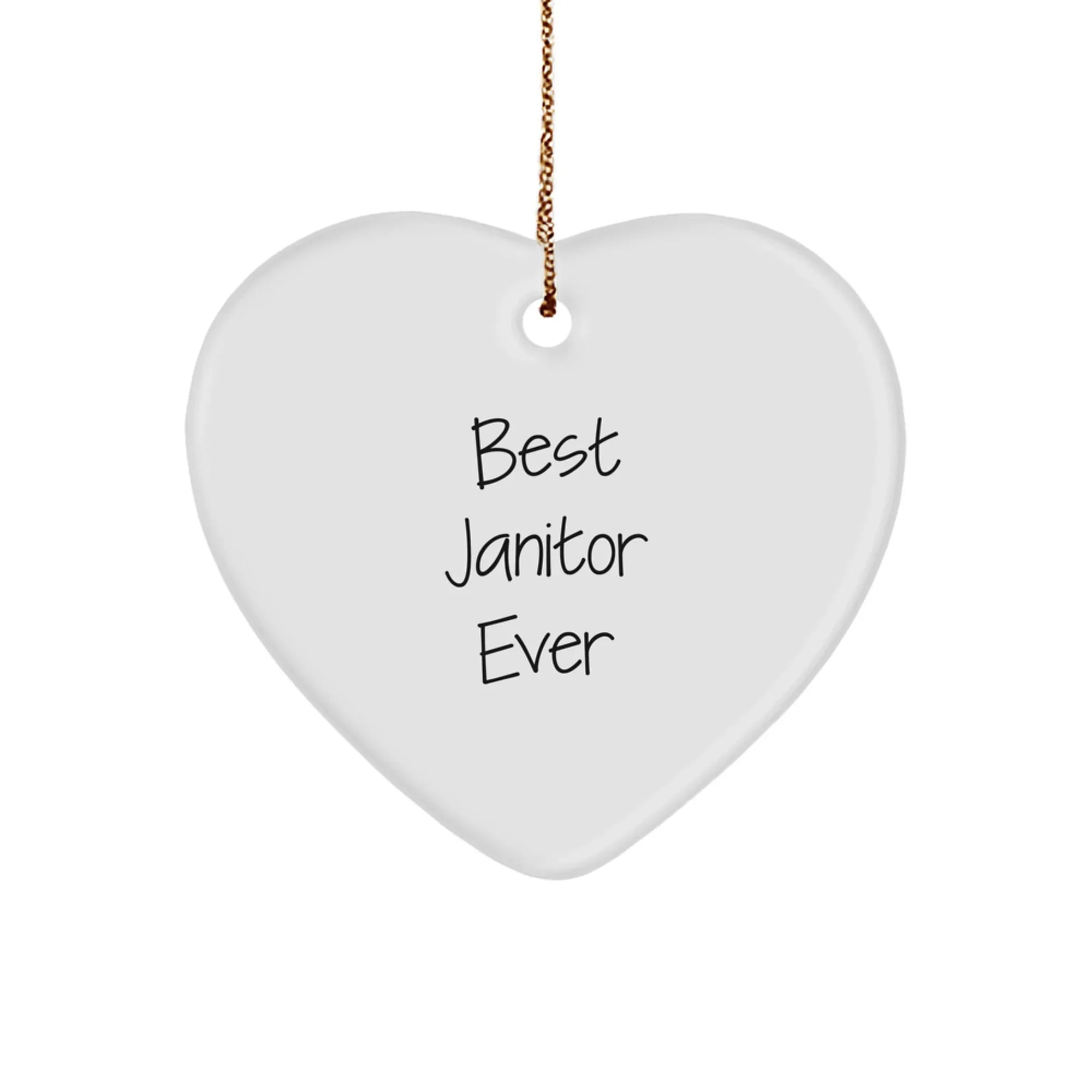 Funny Janitor Gifts, Heart Ornament, Best Janitor Ever, Gifts from Men to Janitor, Christmas Unique Gifts