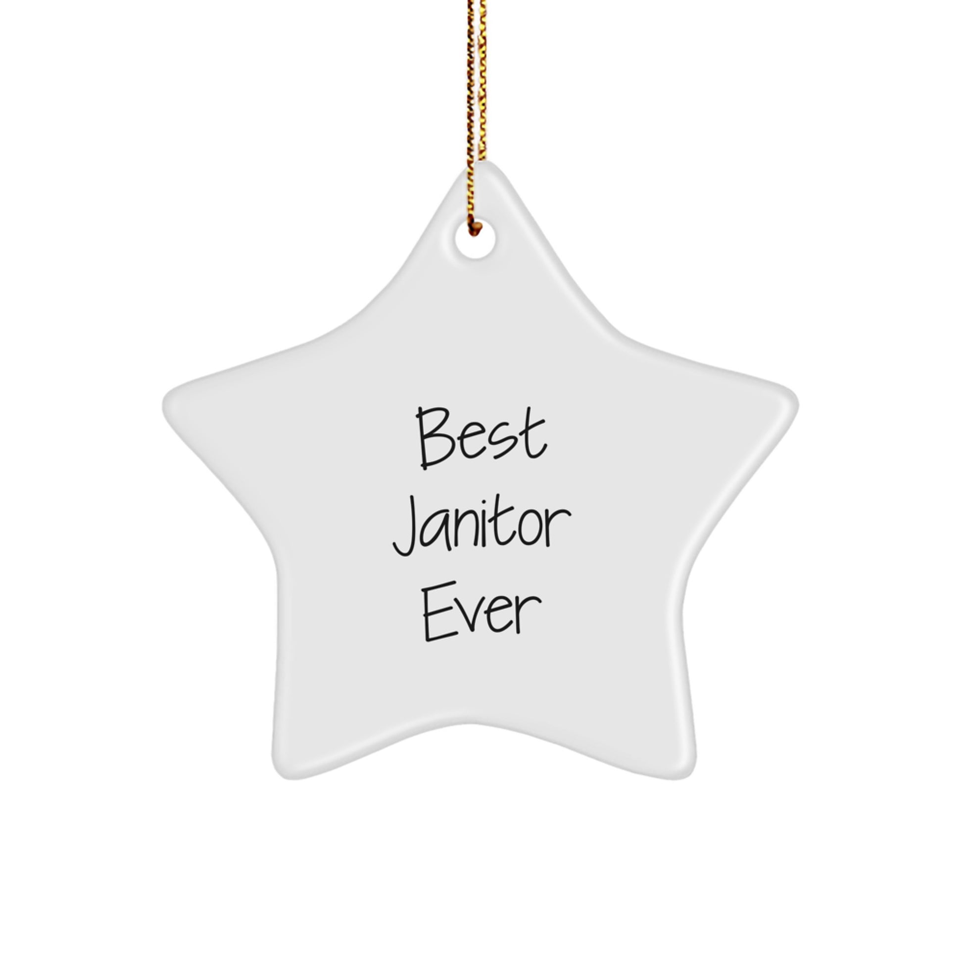 Funny Janitor Gifts from Friends for Best Janitor Ever Star Ornament, White Star Shaped, Christmas Unique Gifts