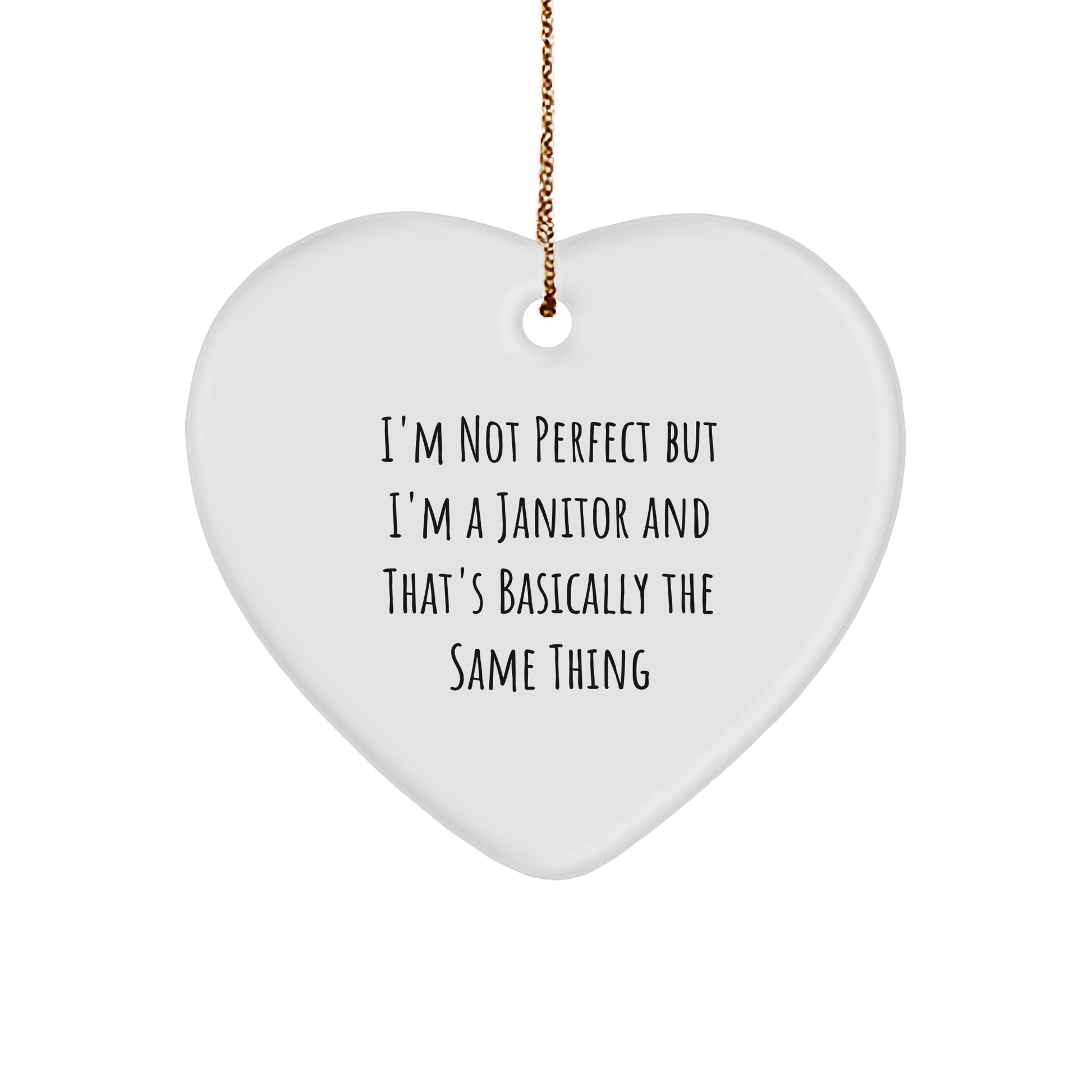Funny Janitor Gifts from Friends for Janitors, I'm Not Perfect Heart Ornament, Christmas Unique Presents