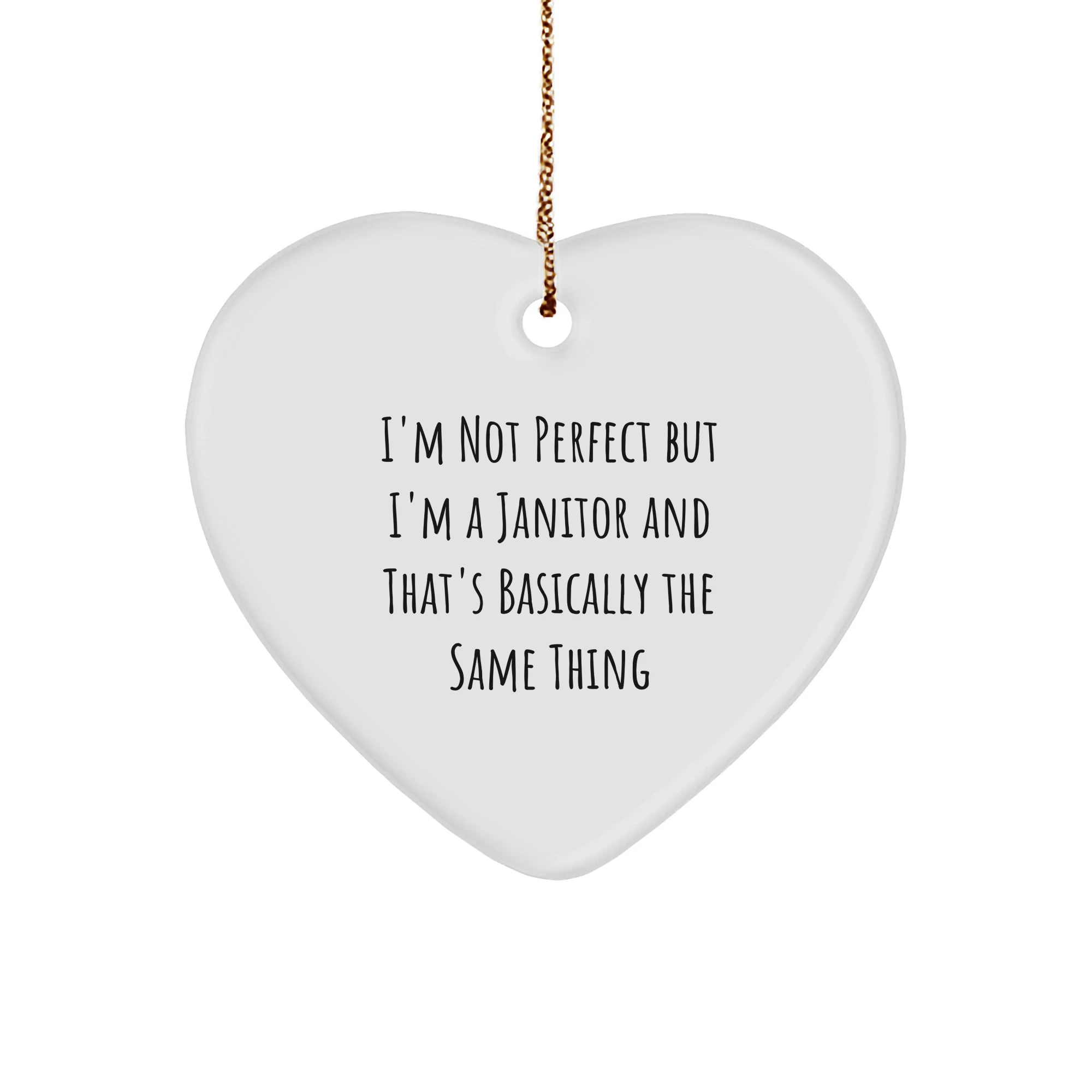 Funny Janitor Gifts from Friends for Janitors, I'm Not Perfect Heart Ornament, Christmas Unique Presents