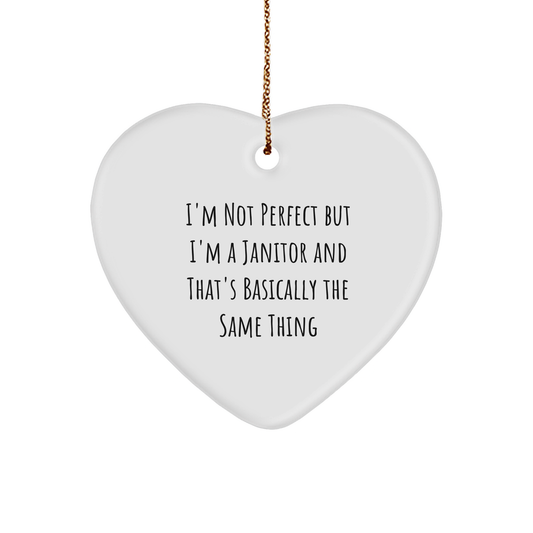 Funny Janitor Gifts from Friends for Janitors, I'm Not Perfect Heart Ornament, Christmas Unique Presents