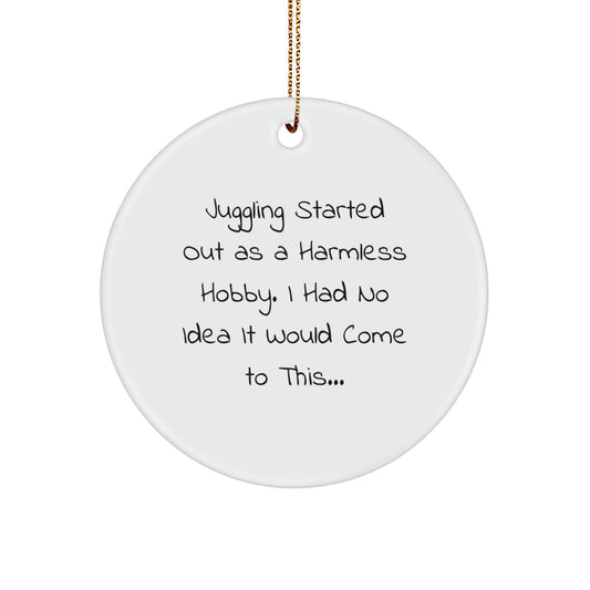 Funny Juggling Gift from Friends to Juggling Lovers - Circle Ornament for Christmas