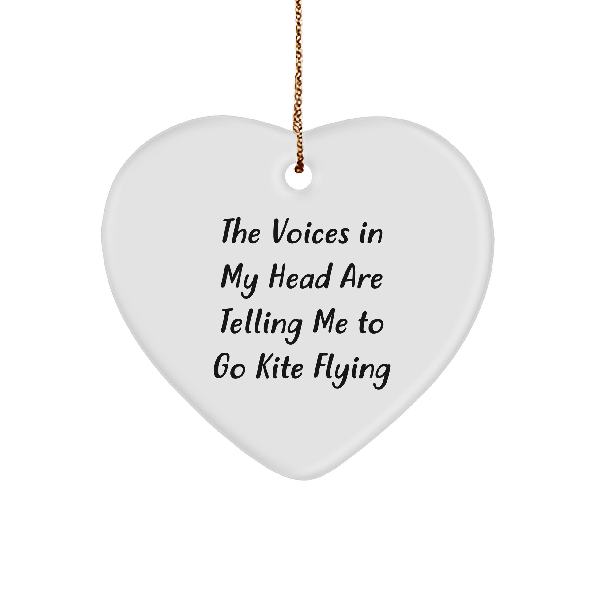 Funny Kite Flying Heart Ornament with Quote 'The Voices In My Head Are Telling Me To Go Kite Flying', Christmas Unique Gifts