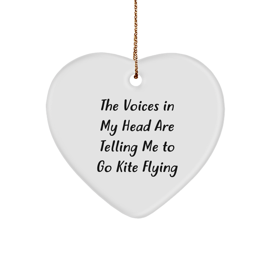 Funny Kite Flying Heart Ornament with Quote 'The Voices In My Head Are Telling Me To Go Kite Flying', Christmas Unique Gifts
