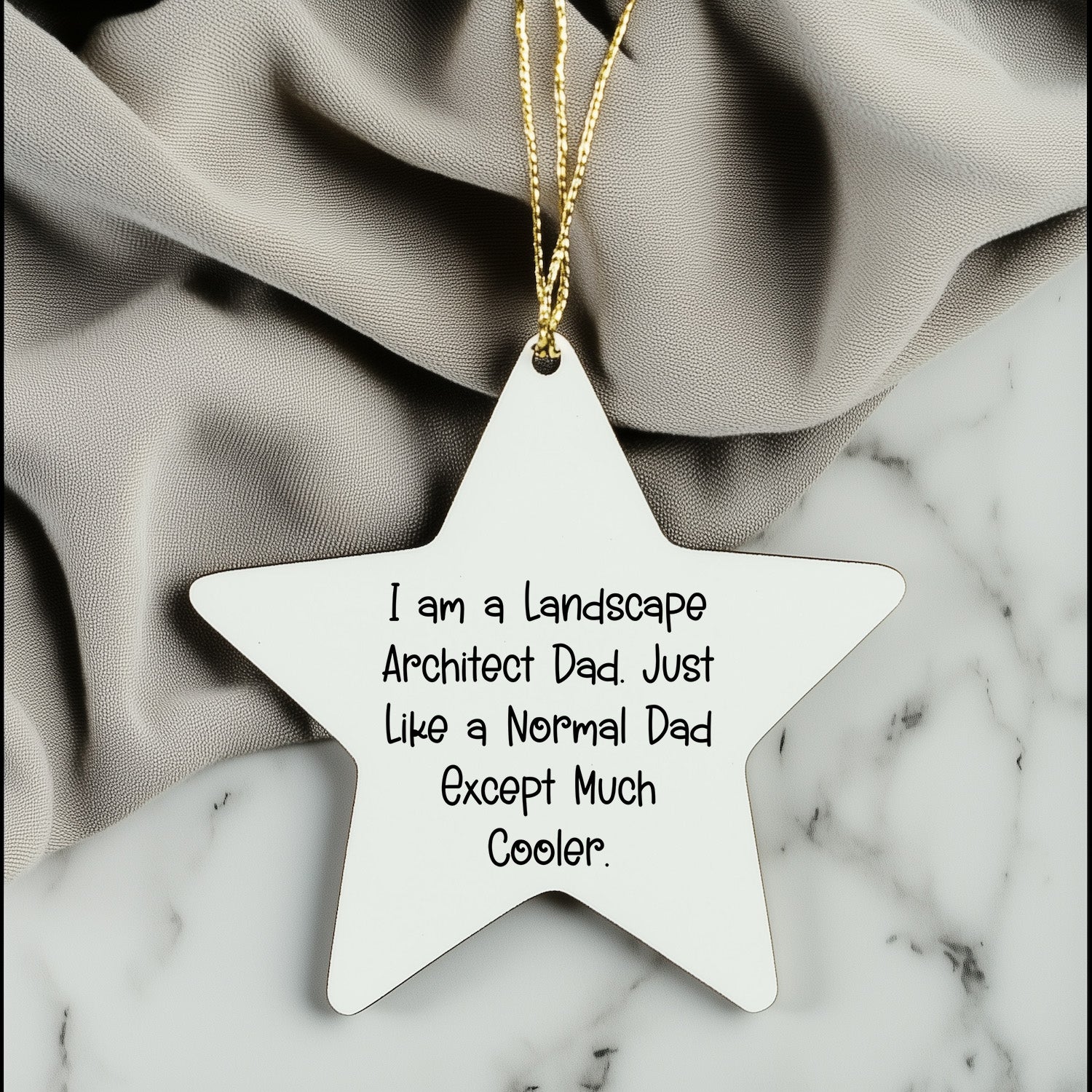 Funny Landscape Architect Gifts - I Am A Landscape Architect Dad Star Ornament for Christmas, Gifts from Men to Friends, Family, Coworkers - Unique Landscape Architect Christmas Memorable Present
