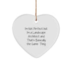 Funny Landscape Architect Gifts, 'I'm Not Perfect' Heart Ornament for Christmas