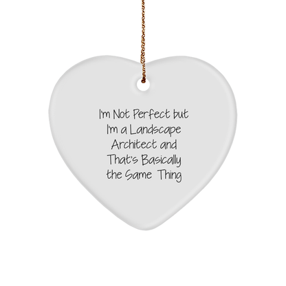 Funny Landscape Architect Gifts, 'I'm Not Perfect' Heart Ornament for Christmas