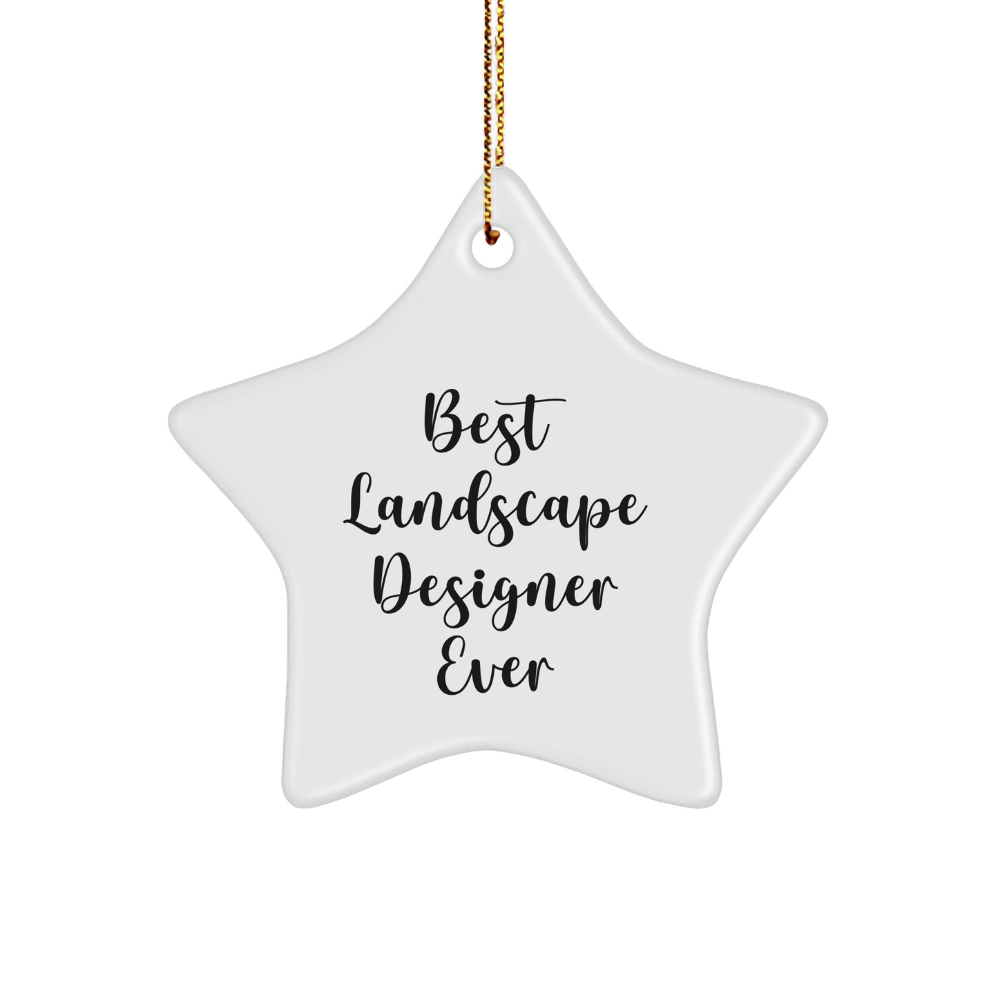 Funny Landscape Designer Gifts from Friends, Best Star Ornament for Landscape Designer, 'Best Landscape Designer Ever' Quote Christmas Unique Gifts