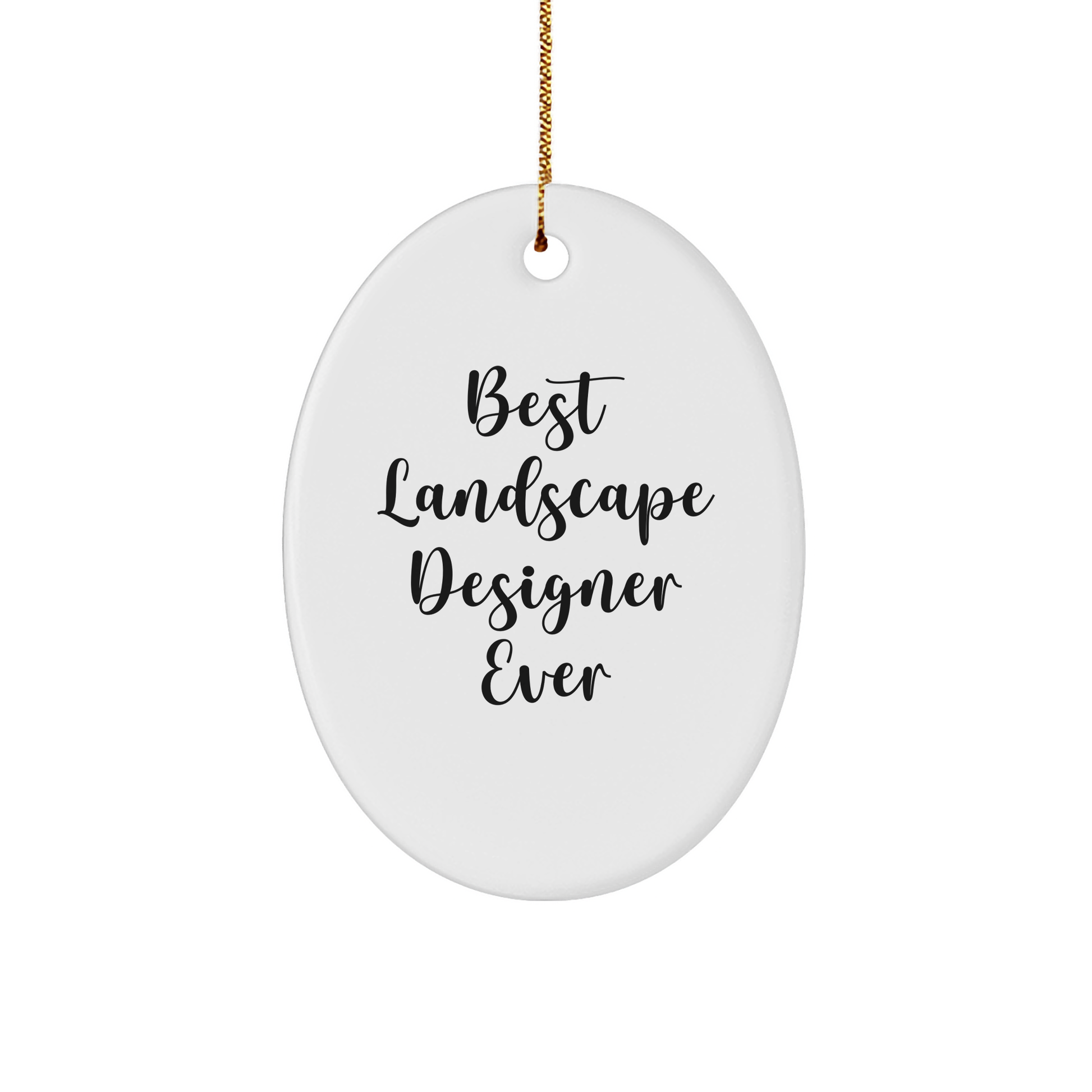 Funny Landscape Designer Gifts from Men - Best Landscape Designer Ever Oval Ornament for Christmas Unique Gifts