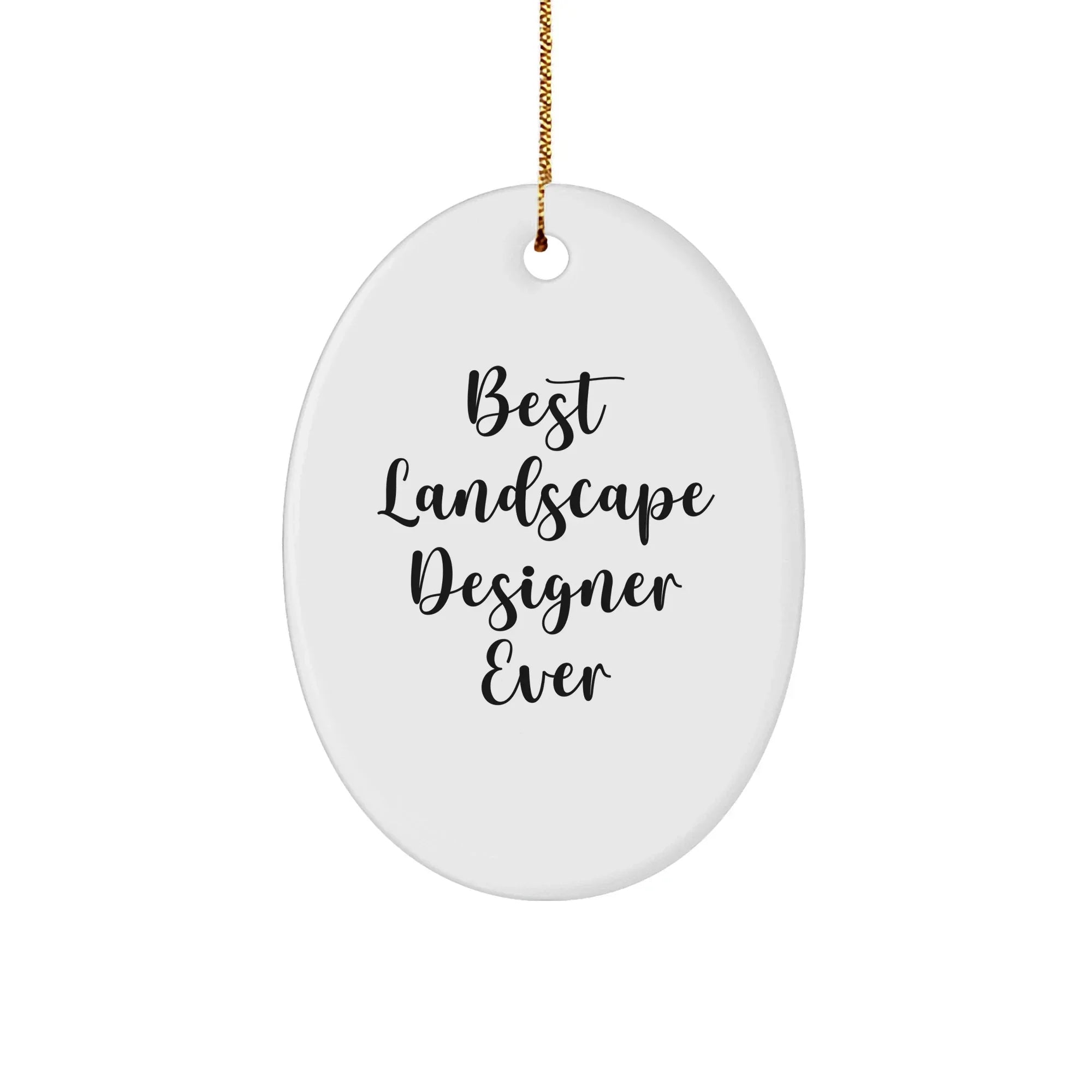 Funny Landscape Designer Gifts from Men - Best Landscape Designer Ever Oval Ornament for Christmas Unique Gifts
