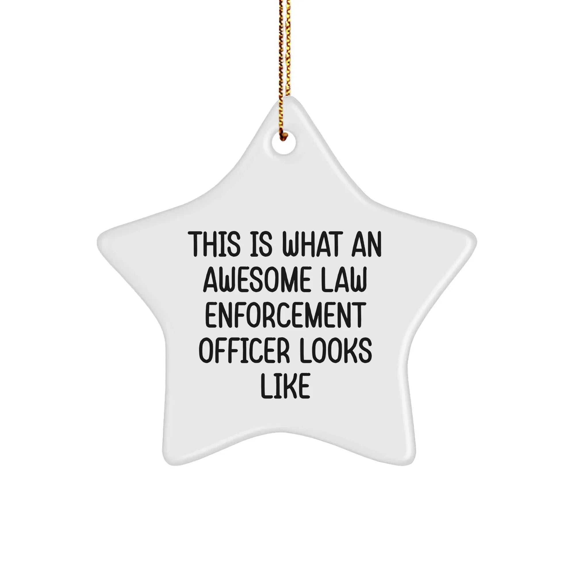 Funny Law Enforcement Officer Gifts, 'This Is What An Awesome Law Enforcement Officer Looks Like' Star Ornament for Christmas - Gifts from Friends, Coworkers, Family