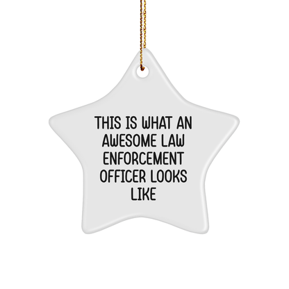 Funny Law Enforcement Officer Gifts, 'This Is What An Awesome Law Enforcement Officer Looks Like' Star Ornament for Christmas - Gifts from Friends, Coworkers, Family