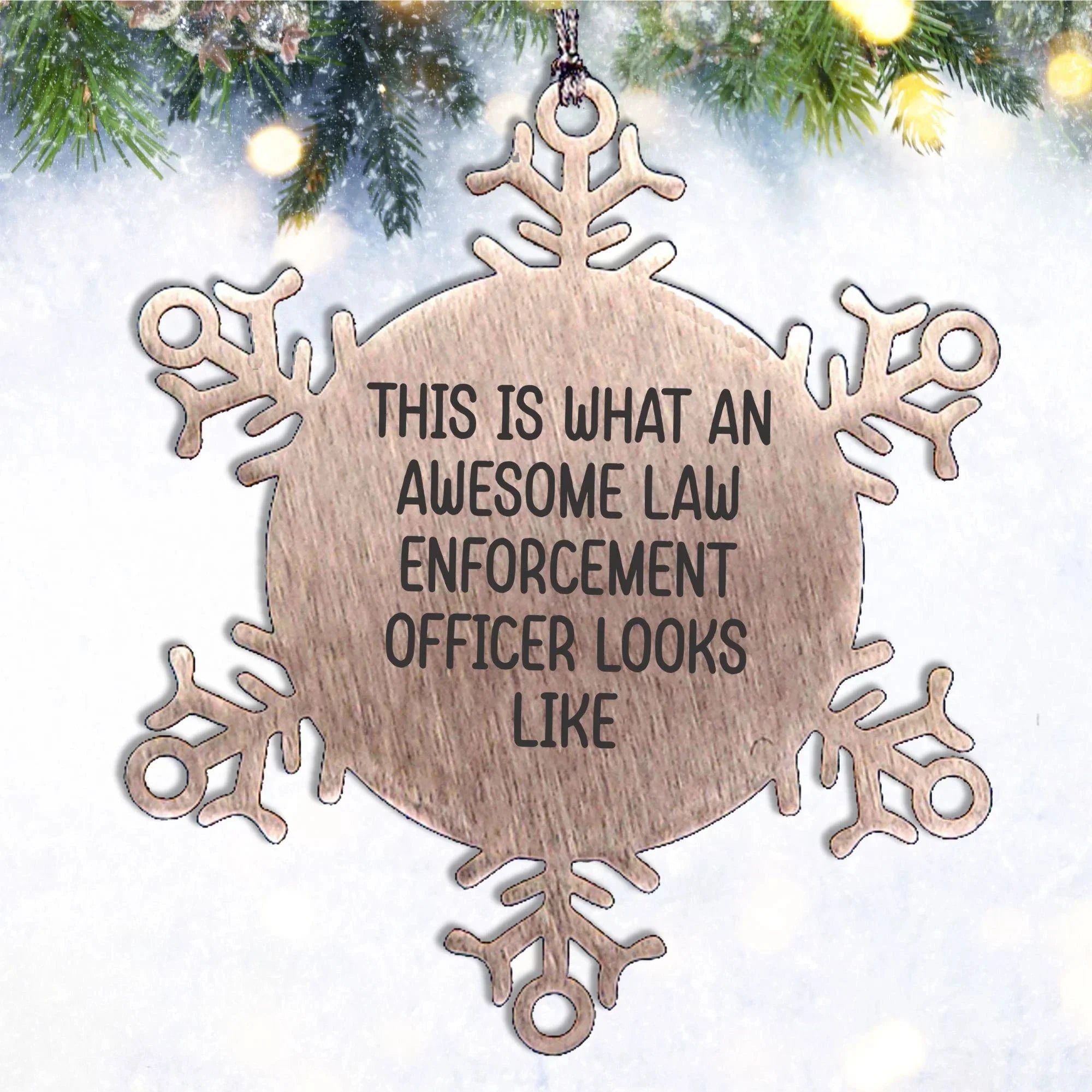 Funny Law Enforcement Officer Gifts from Friends, Snowflake Ornament, 'This Is What An Awesome Law Enforcement Officer Looks Like' Christmas Unique Giving Ideas