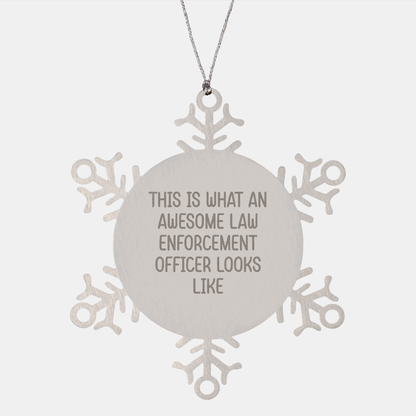 Funny Law Enforcement Officer Gifts from Friends, Snowflake Ornament, 'This Is What An Awesome Law Enforcement Officer Looks Like' Christmas Unique Giving Ideas