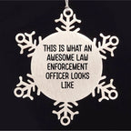 Funny Law Enforcement Officer Gifts from Friends, Snowflake Ornament, 'This Is What An Awesome Law Enforcement Officer Looks Like' Christmas Unique Giving Ideas