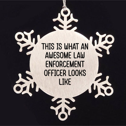 Funny Law Enforcement Officer Gifts from Friends, Snowflake Ornament, 'This Is What An Awesome Law Enforcement Officer Looks Like' Christmas Unique Giving Ideas
